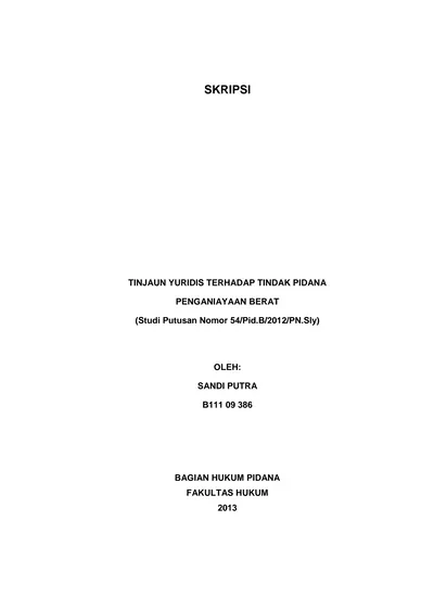 SKRIPSI TINJAUN YURIDIS TERHADAP TINDAK PIDANA PENGANIAYAAN BERAT ...