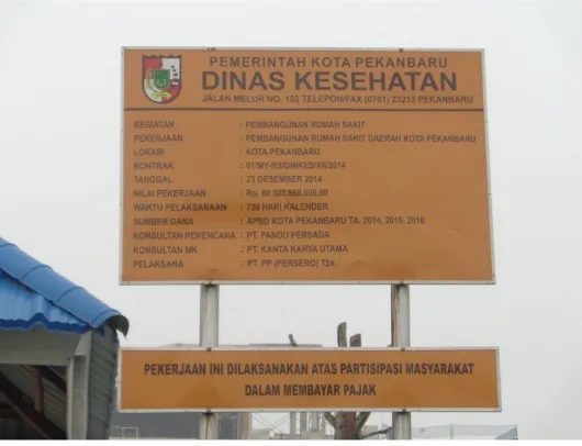 Gambar 3.6 Papan Plang ProyekSumber: Dokumentasi Praktek Kerja Lapangan