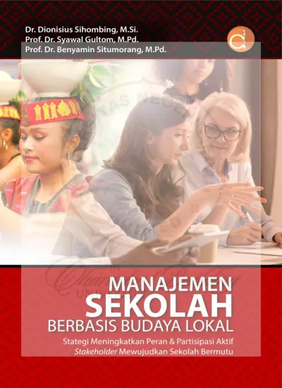 Manajemen Sekolah Berbasis Budaya Lokal Strategi Meningkatkan Peran And Partisipasi Aktif 5537