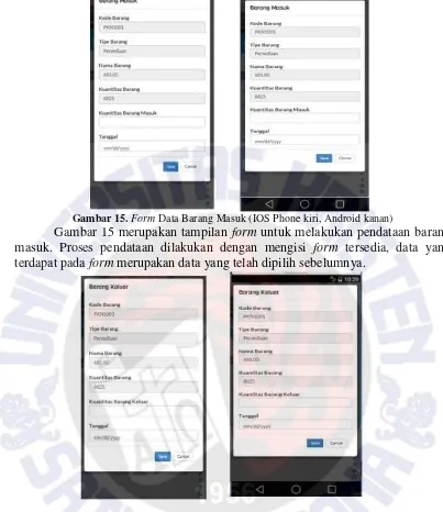 Gambar 15.  Form Data Barang Masuk (IOS Phone kiri, Android kanan) 
