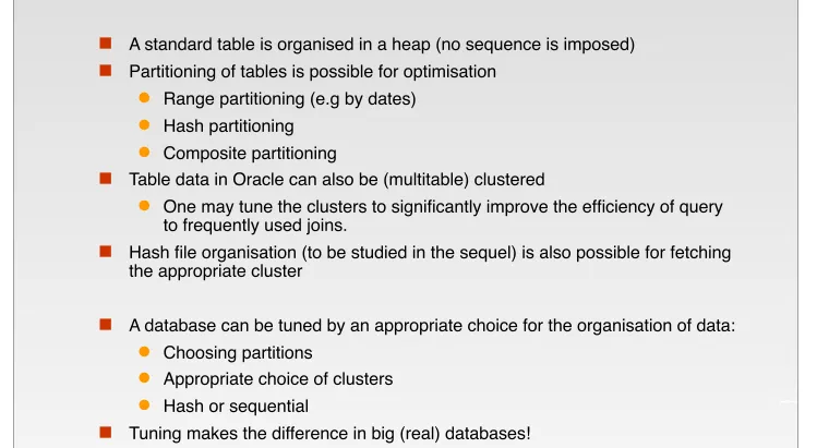 Table data in Oracle can also be (multitable) clustered