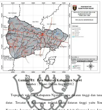 Gambar 4.1   Peta Wilayah Kabupaten Ngawi
