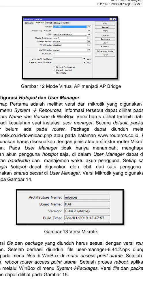 Gambar 12 Mode Virtual AP menjadi AP Bridge  c.  Konfigurasi Hotspot dan User Manager 