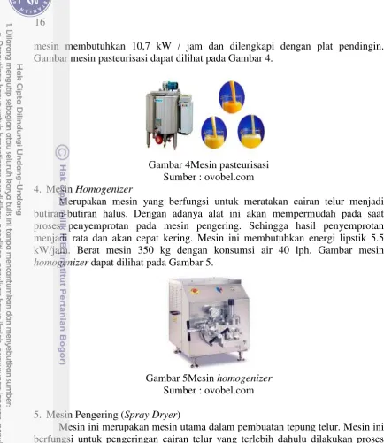 Gambar mesin pasteurisasi dapat dilihat pada Gambar 4. 