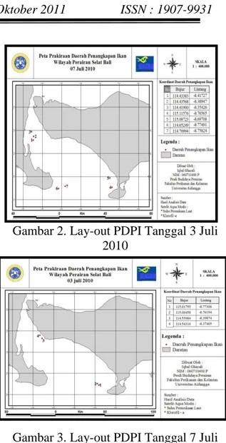 Gambar 1. Lay-out PDPI Tanggal 1 Juli  2010 