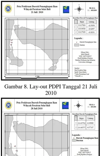 Gambar 8. Lay-out PDPI Tanggal 21 Juli  2010 