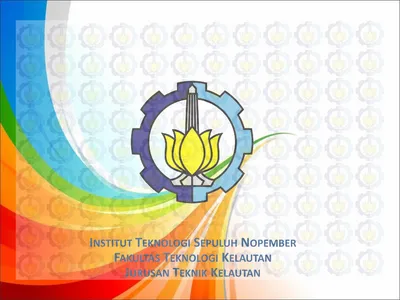 INSTITUT TEKNOLOGI SEPULUH NOPEMBER FAKULTAS TEKNOLOGI KELAUTAN JURUSAN ...