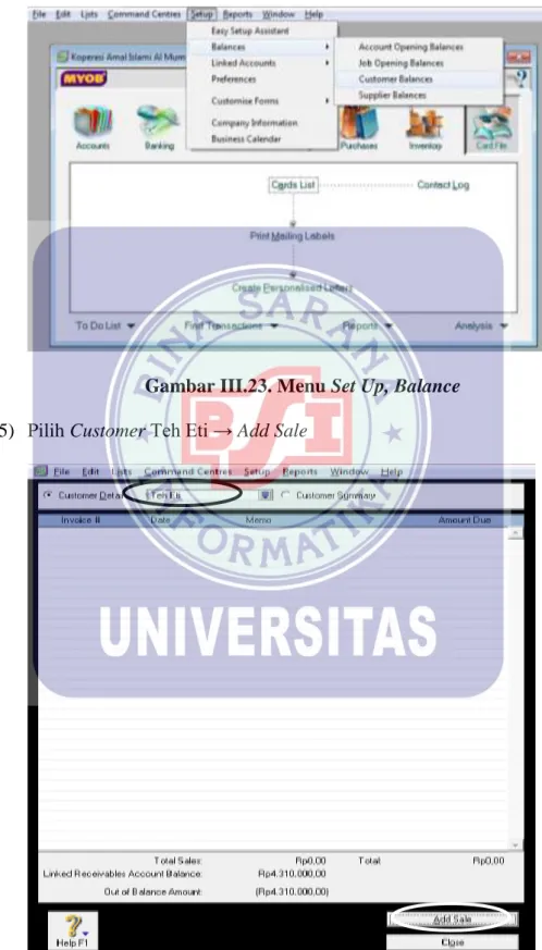 Gambar III.23. Menu Set Up, Balance  5)  Pilih Customer Teh Eti → Add Sale 