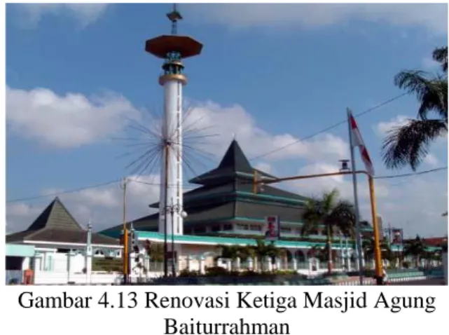Gambar 4.13 Renovasi Ketiga Masjid Agung  Baiturrahman 