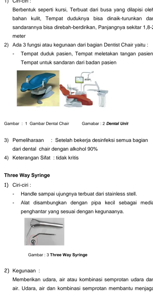 Gambar  :  1  Gambar Dental Chair           Gamabar : 2 Dental Unit 