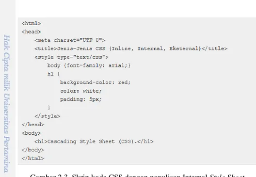 Gambar 2.4. Skrip kode CSS dengan penulisan Eksternal Style Sheet  2.4.3 JavaScript 
