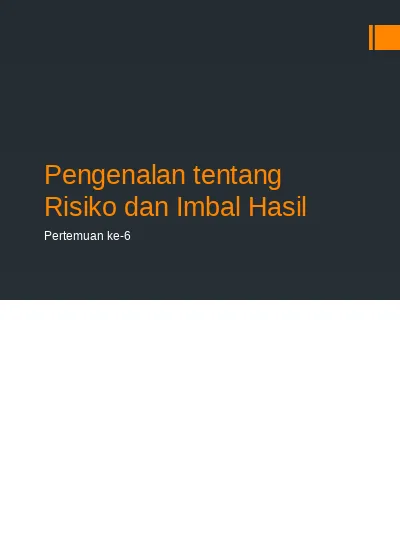 5.Pengenalan Tentang Risiko Dan Imbal Hasil