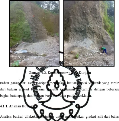 Gambar 4.2. Kondisi quarry Desa Koripan 