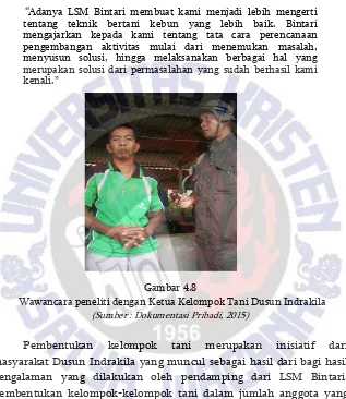 Gambar 4.8  Wawancara peneliti dengan Ketua Kelompok Tani Dusun Indrakila 
