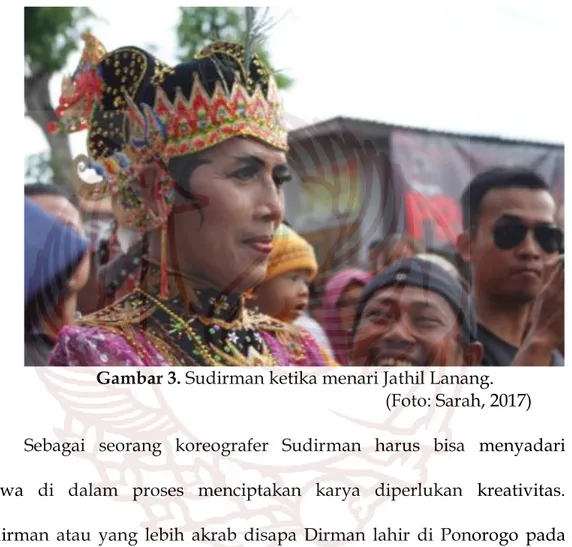 Gambar 3. Sudirman ketika menari Jathil Lanang. 