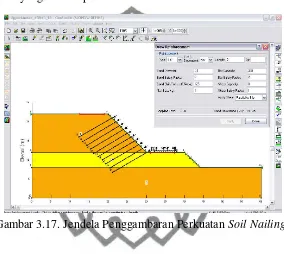 Gambar 3.17. Jendela Penggambaran Perkuatan Soil Nailing 