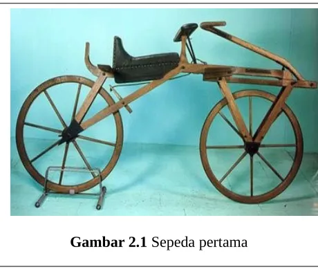 Gambar 2.1 Sepeda pertama