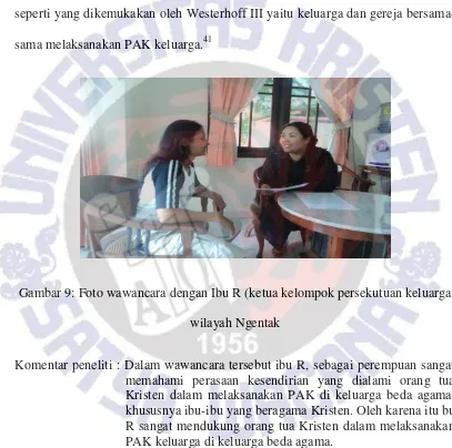 Gambar 9: Foto wawancara dengan Ibu R (ketua kelompok persekutuan keluarga 