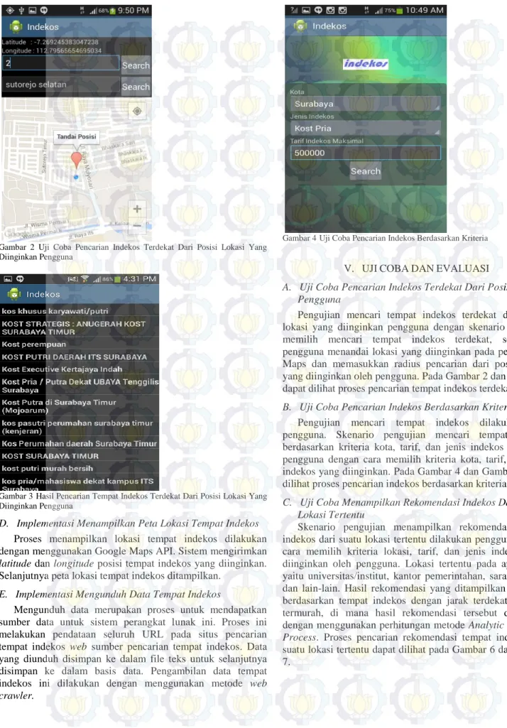 Gambar  2  Uji  Coba  Pencarian  Indekos  Terdekat  Dari  Posisi  Lokasi  Yang  Diinginkan Pengguna 
