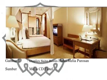 Gambar 5 : Duplex Suite Room Hotel Melia Purosan 
