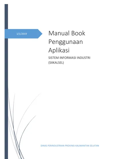 1/1/2019 Manual Book. Penggunaan Aplikasi SISTEM INFORMASI INDUSTRI