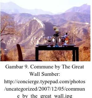 Gambar 9. Commune by The Great Wall Sumber: 