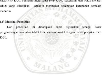 tablet yang dihasilkan  semakin meningkat sedangkan kerapuhan semakin 