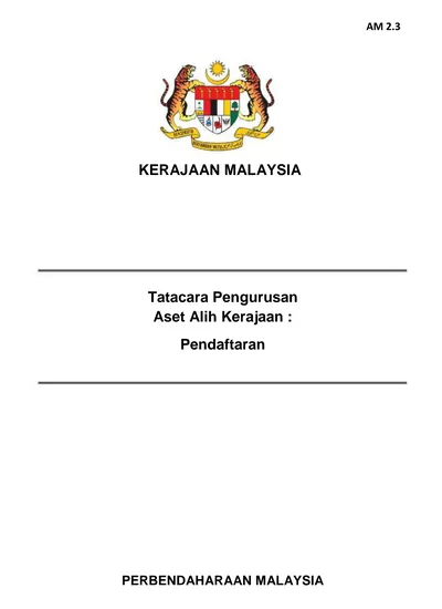 KERAJAAN MALAYSIA. Tatacara Pengurusan Aset Alih Kerajaan : Pendaftaran