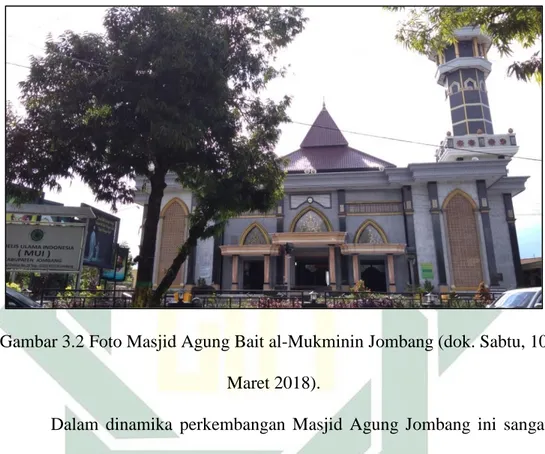 Gambar 3.2 Foto Masjid Agung Bait al-Mukminin Jombang (dok. Sabtu, 10  Maret 2018).  