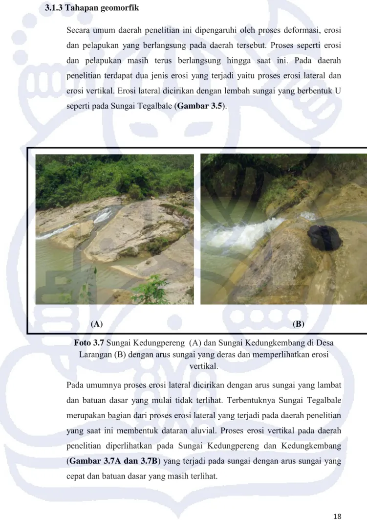 Foto 3.7  Sungai Kedungpereng  (A) dan Sungai Kedungkembang di Desa  Larangan (B) dengan arus sungai yang deras dan memperlihatkan erosi 