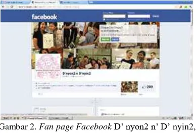 Gambar 2.  Fan page Facebook D‟ nyon2 n‟ D‟ nyin2,  