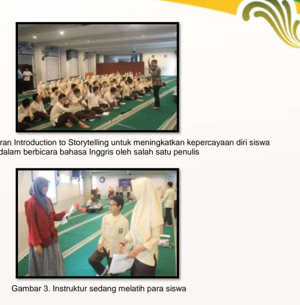 Gambar 2. Pemaparan Introduction to Storytelling untuk meningkatkan kepercayaan diri siswa  dalam berbicara bahasa Inggris oleh salah satu penulis 