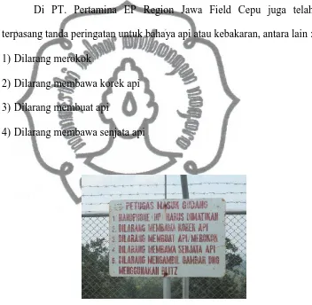 Gambar 7. Papan Peringatan  Sumber : Dokumentasi PT. Pertamina EP Region Jawa Field Cepu 