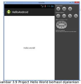 Gambar 3.9 Project Hello World berhasil dijalankan