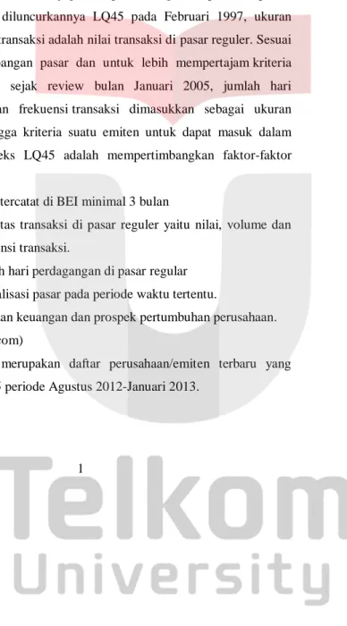 Tabel  1.1  merupakan  daftar  perusahaan/emiten  terbaru  yang  terdaftar di LQ45 periode Agustus 2012-Januari 2013