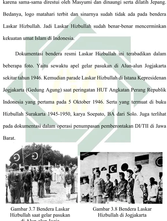 Gambar 3.7 Bendera Laskar  Hizbullah saat gelar pasukan 