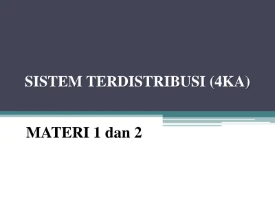 SISTEM TERDISTRIBUSI (4KA) MATERI 1 Dan 2