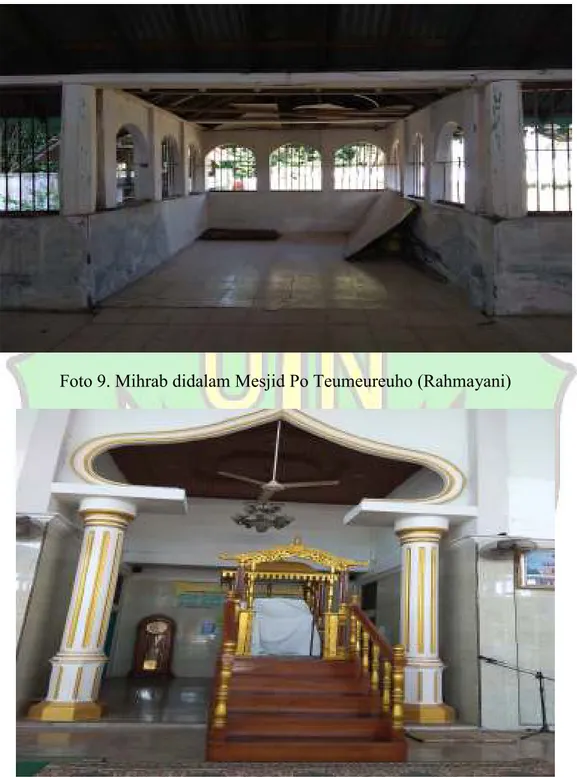 Foto 9. Mihrab didalam Mesjid Po Teumeureuho (Rahmayani) 