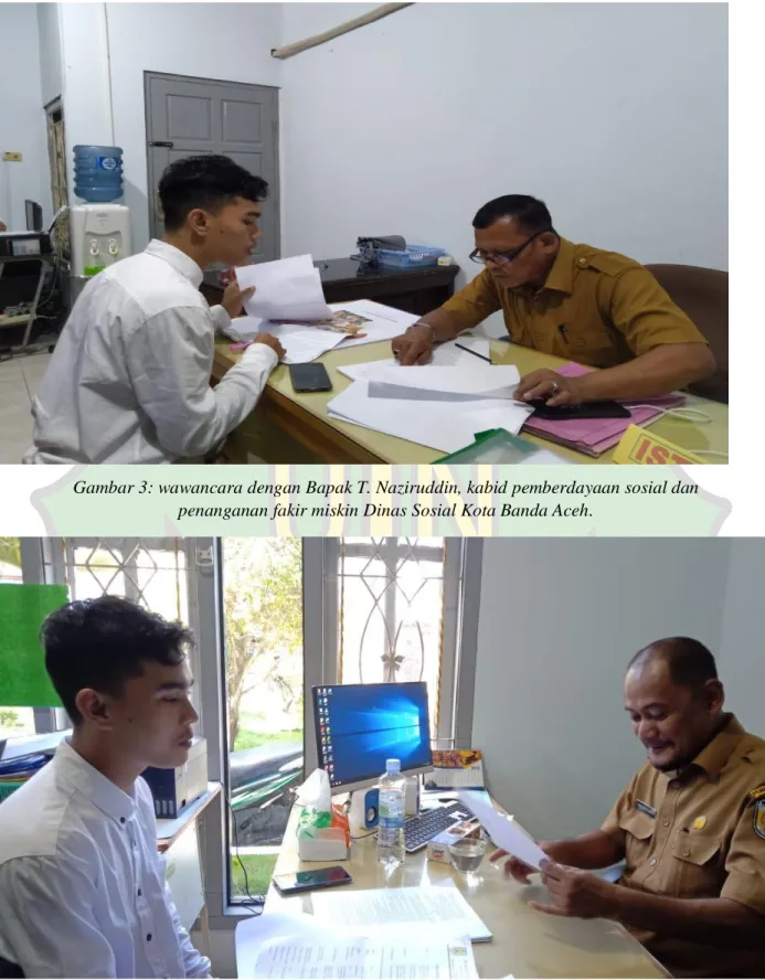 Gambar 3: wawancara dengan Bapak T. Naziruddin, kabid pemberdayaan sosial dan  penanganan fakir miskin Dinas Sosial Kota Banda Aceh