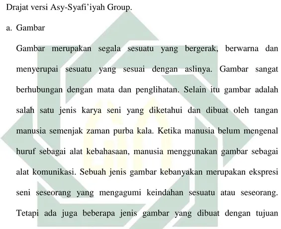 Gambar  merupakan  segala  sesuatu  yang  bergerak,  berwarna  dan menyerupai  sesuatu  yang  sesuai  dengan  aslinya