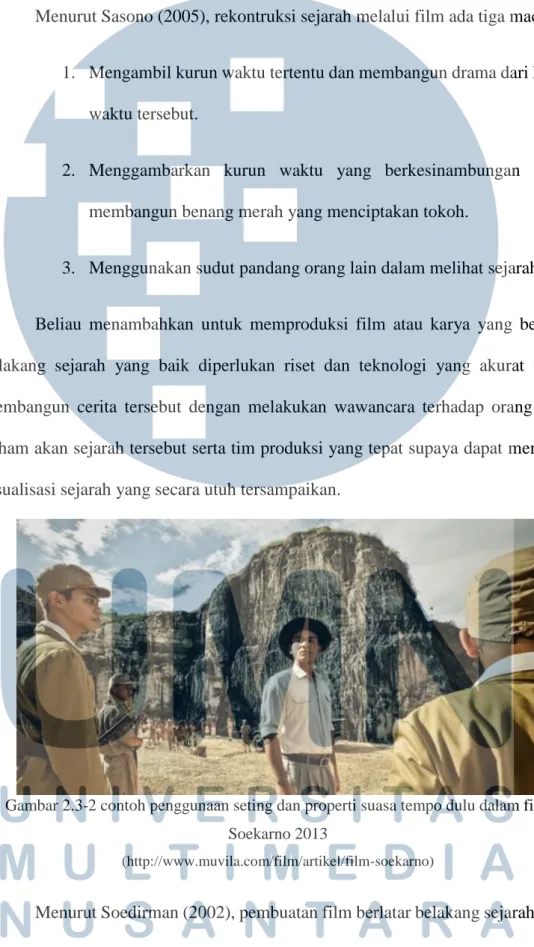 Gambar 2.3-2 contoh penggunaan seting dan properti suasa tempo dulu dalam film  Soekarno 2013 
