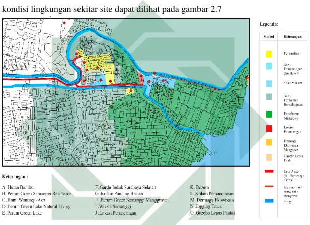 Gambar 2.7 : Kondisi Lingkungan Sekitar  Sumber: survey dan maps google, 2017 