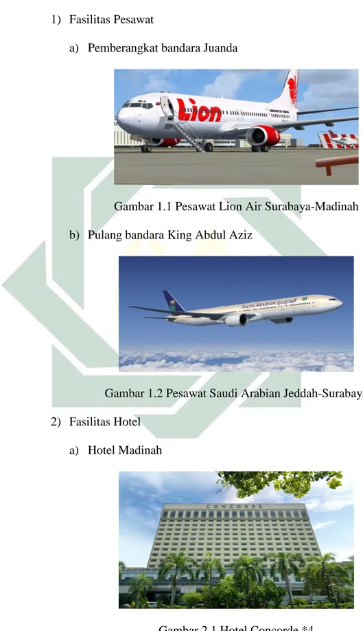 Gambar 1.1 Pesawat Lion Air Surabaya-Madinah  b)  Pulang bandara King Abdul Aziz  