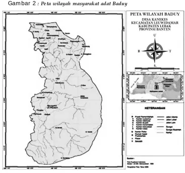 Gambar 2 : Peta wilayah masyarakat adat Baduy