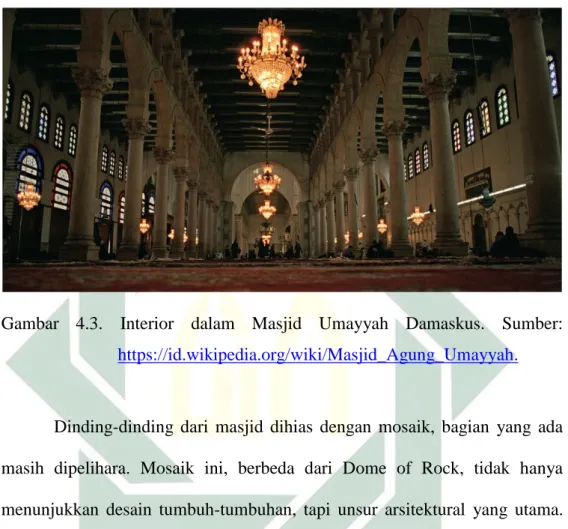 Gambar  4.3.  Interior  dalam  Masjid  Umayyah  Damaskus.  Sumber: 