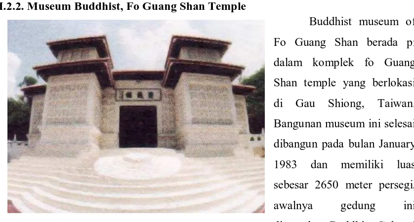 Gambar 2.45. : Buddhist Museum, Fo Guang Shan Temple 