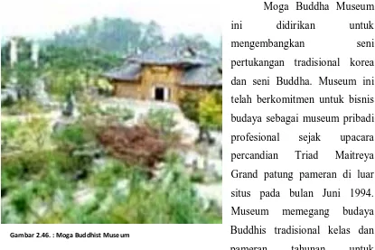 Gambar 2.46. : Moga Buddhist Museum 