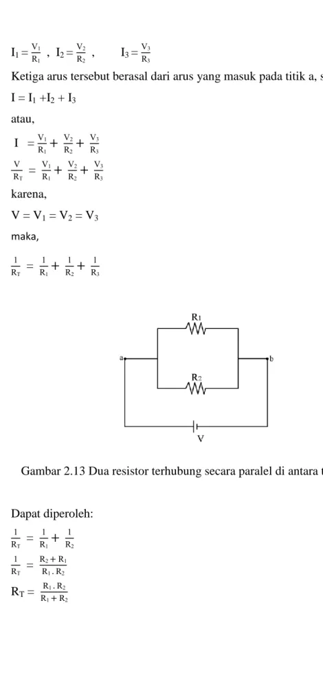 Gambar 2.13 Dua resistor terhubung secara paralel di antara titik a dan b 