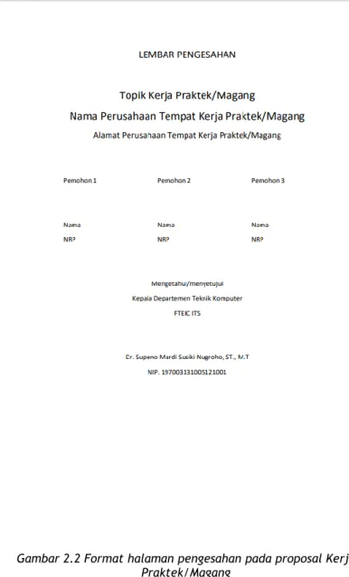 Gambar 2.2 Format halaman pengesahan pada proposal Kerja  Praktek/Magang 
