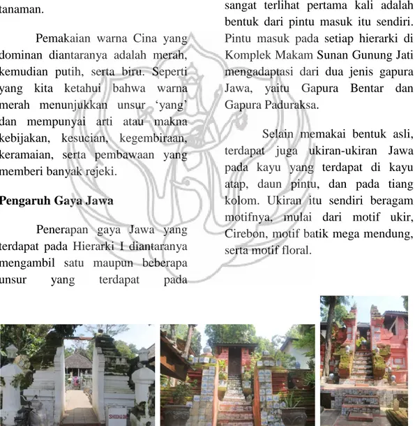Gambar  4. Gapura Bentar pada Hierarki I, IV, dan VI di Komplek Makam Sunan Gunung Jati Cirebon  (Sumber:Survey2015)